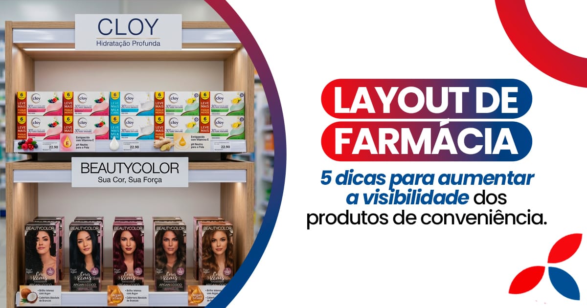 LAYOUT DE FARMACIO 5 dicas para aumentar a visibilidade